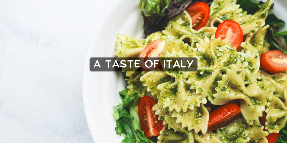 A Taste of Italy – Italian Food at its Best!